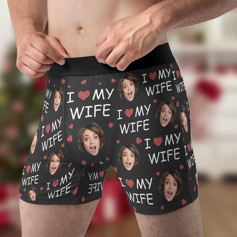 "I LOVE MY WIFE" Custom Face Boxers | Personalized Underwear with Picture for Him | Unique Joke Gift